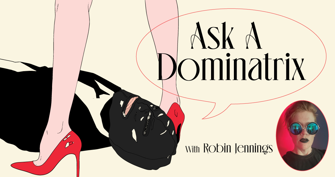 Ask a Dominatrix