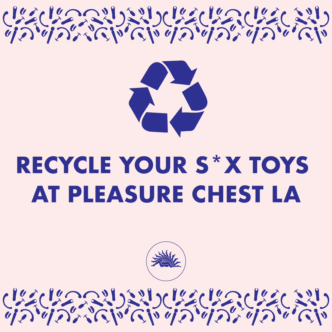 Recycle Your Sex Toys at Pleasure Chest LA