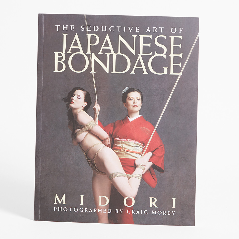 The Seductive Art of Japanese Bondage by Midori