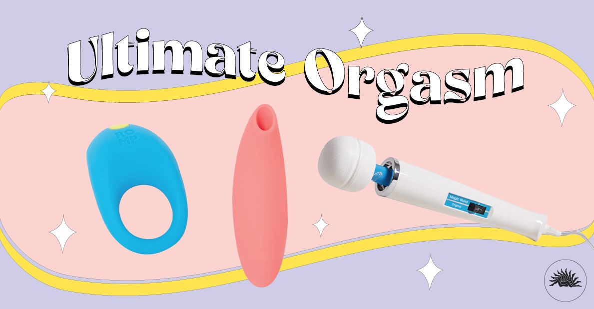 Ultimate Orgasm Sex Toys
